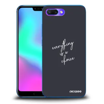 Ovitek za Honor 10 - Everything is a choice