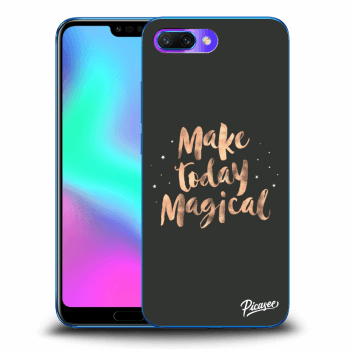 Ovitek za Honor 10 - Make today Magical