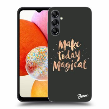 Ovitek za Samsung Galaxy A14 5G A146P - Make today Magical