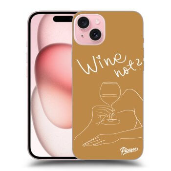 Ovitek za Apple iPhone 15 - Wine not