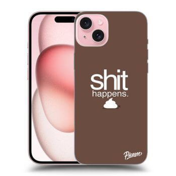 Ovitek za Apple iPhone 15 - Shit happens