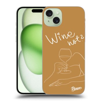 Ovitek za Apple iPhone 15 Plus - Wine not