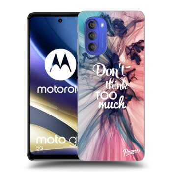 Ovitek za Motorola Moto G51 - Don't think TOO much