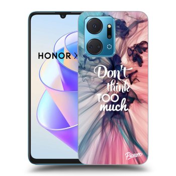 Ovitek za Honor X7a - Don't think TOO much