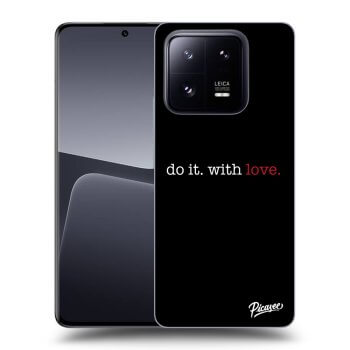 Ovitek za Xiaomi 14 - Do it. With love.