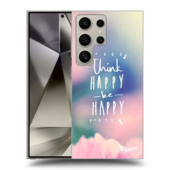 Picasee ULTIMATE CASE PowerShare za Samsung Galaxy S24 Ultra S928B 5G - Think happy be happy
