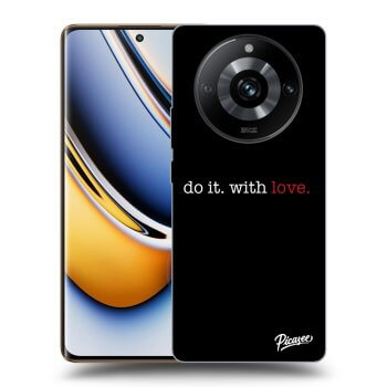 Ovitek za Realme 11 Pro+ - Do it. With love.