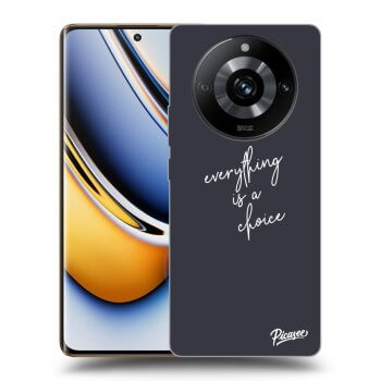 Ovitek za Realme 11 Pro+ - Everything is a choice