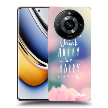 Ovitek za Realme 11 Pro+ - Think happy be happy