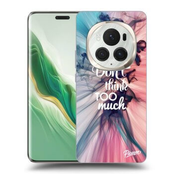 Ovitek za Honor Magic6 Pro - Don't think TOO much