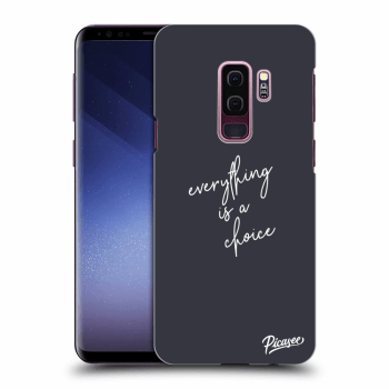 Ovitek za Samsung Galaxy S9 Plus G965F - Everything is a choice
