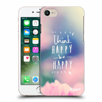 Ovitek za Apple iPhone 7 - Think happy be happy