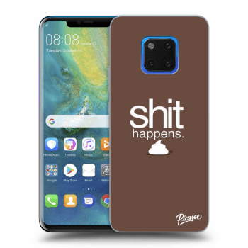 Ovitek za Huawei Mate 20 Pro - Shit happens