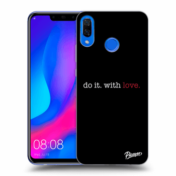 Ovitek za Huawei Nova 3 - Do it. With love.