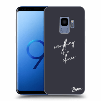 Ovitek za Samsung Galaxy S9 G960F - Everything is a choice