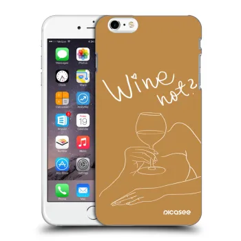 Ovitek za Apple iPhone 6 Plus/6S Plus - Wine not