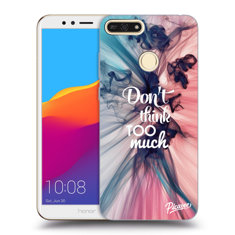 Picasee ULTIMATE CASE za Honor 7A - Don't think TOO much