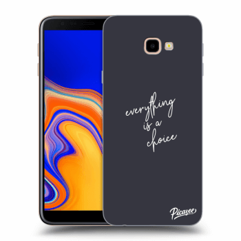 Ovitek za Samsung Galaxy J4+ J415F - Everything is a choice