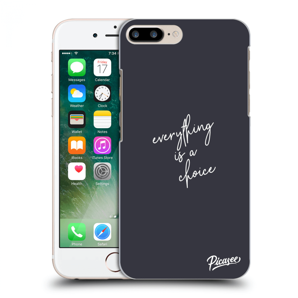 Picasee ULTIMATE CASE za Apple iPhone 7 Plus - Everything is a choice
