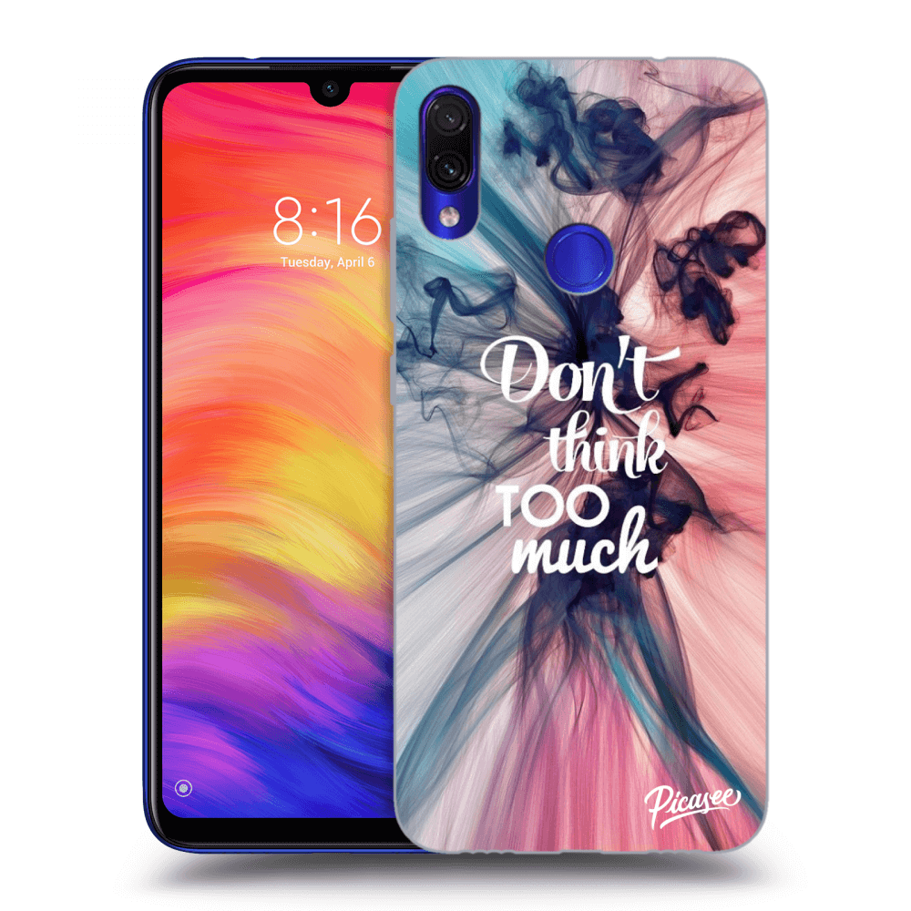 Picasee ULTIMATE CASE za Xiaomi Redmi Note 7 - Don't think TOO much