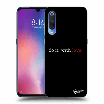 Ovitek za Xiaomi Mi 9 - Do it. With love.
