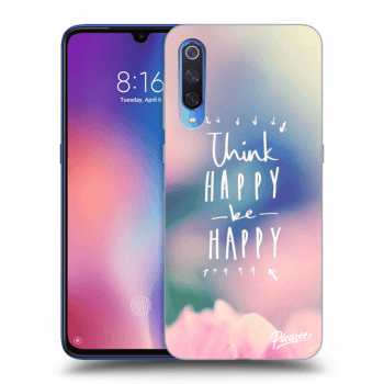 Ovitek za Xiaomi Mi 9 - Think happy be happy