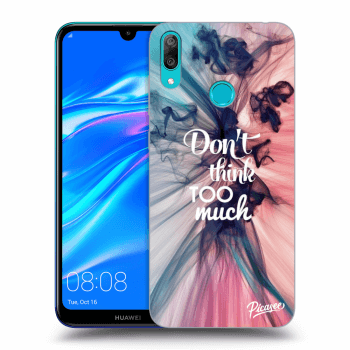 Picasee ULTIMATE CASE za Huawei Y7 2019 - Don't think TOO much
