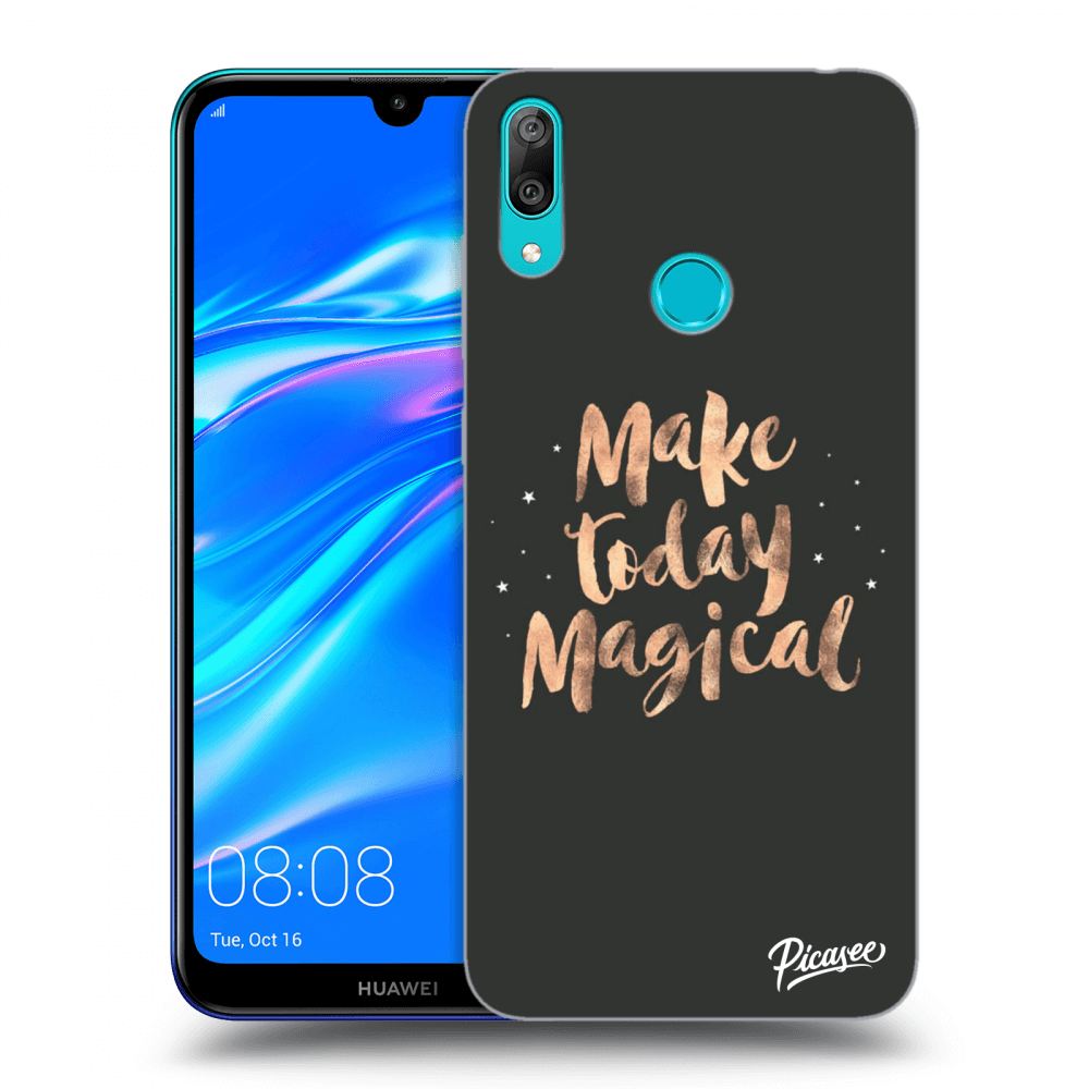Picasee ULTIMATE CASE za Huawei Y7 2019 - Make today Magical