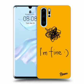 Ovitek za Huawei P30 Pro - I am fine