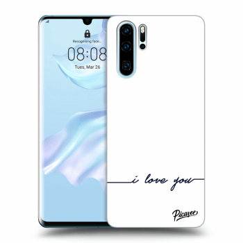 Picasee ULTIMATE CASE za Huawei P30 Pro - I love you