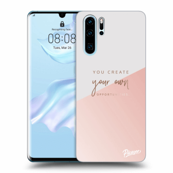Ovitek za Huawei P30 Pro - You create your own opportunities