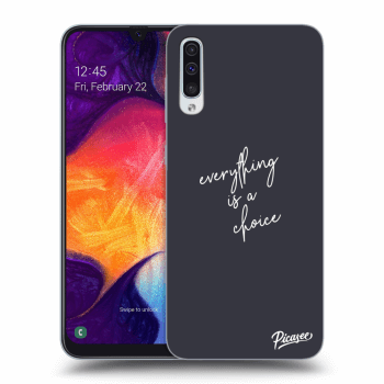 Ovitek za Samsung Galaxy A50 A505F - Everything is a choice