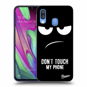 Ovitek za Samsung Galaxy A40 A405F - Don't Touch My Phone
