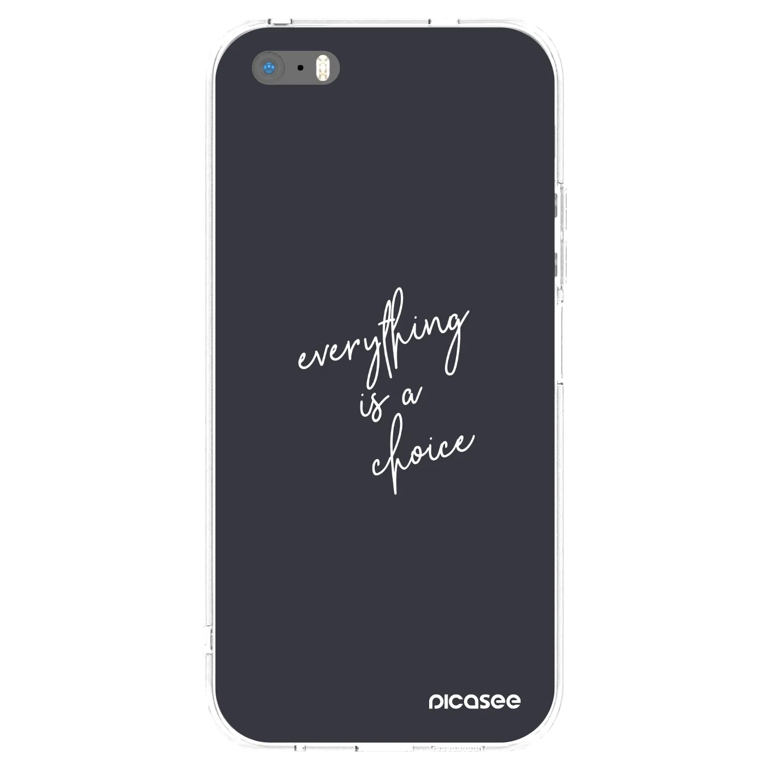 Picasee silikonski prozorni ovitek za Apple iPhone 5/5S/SE - Everything is a choice