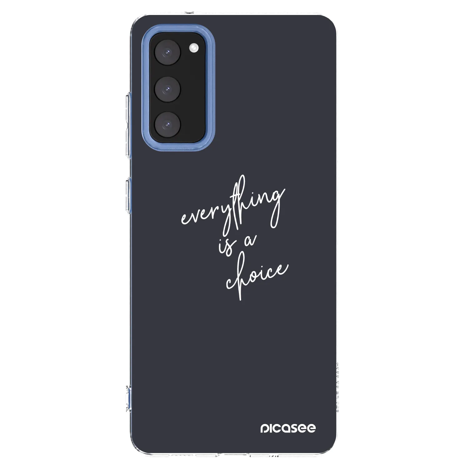 Picasee silikonski prozorni ovitek za Samsung Galaxy S20 FE - Everything is a choice