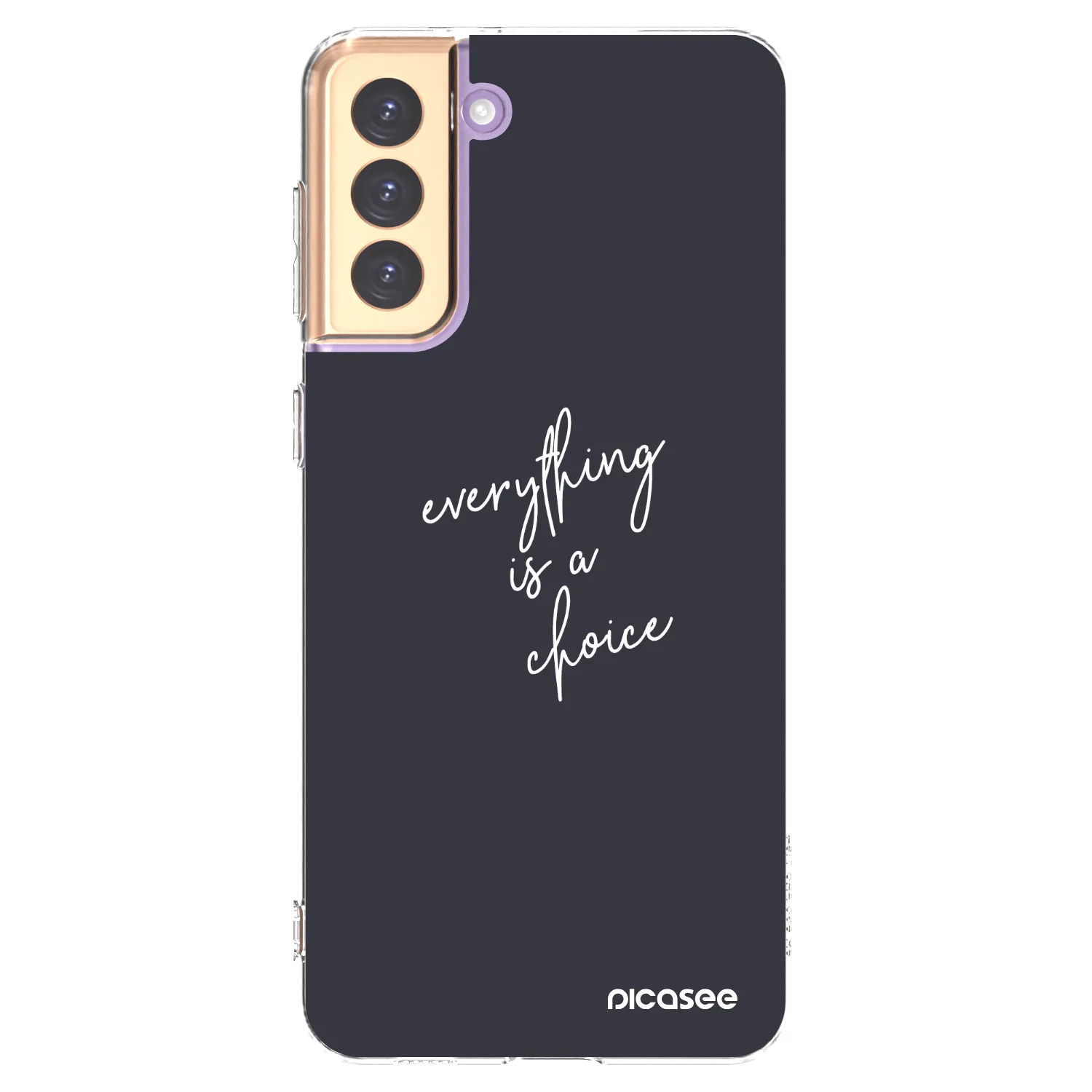 Picasee silikonski prozorni ovitek za Samsung Galaxy S21+ 5G G996F - Everything is a choice