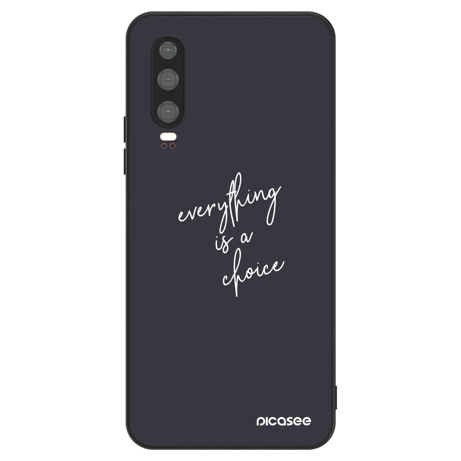 Picasee ULTIMATE CASE za Huawei P30 - Everything is a choice