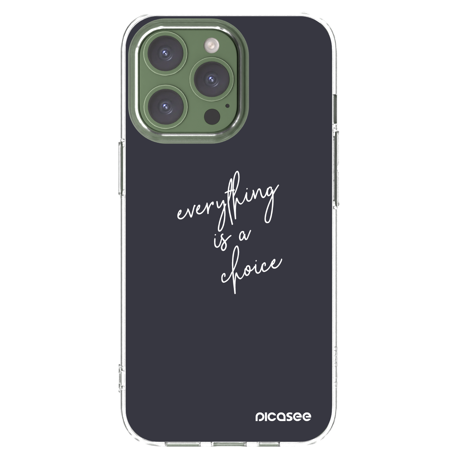 Picasee silikonski prozorni ovitek za Apple iPhone 13 Pro - Everything is a choice