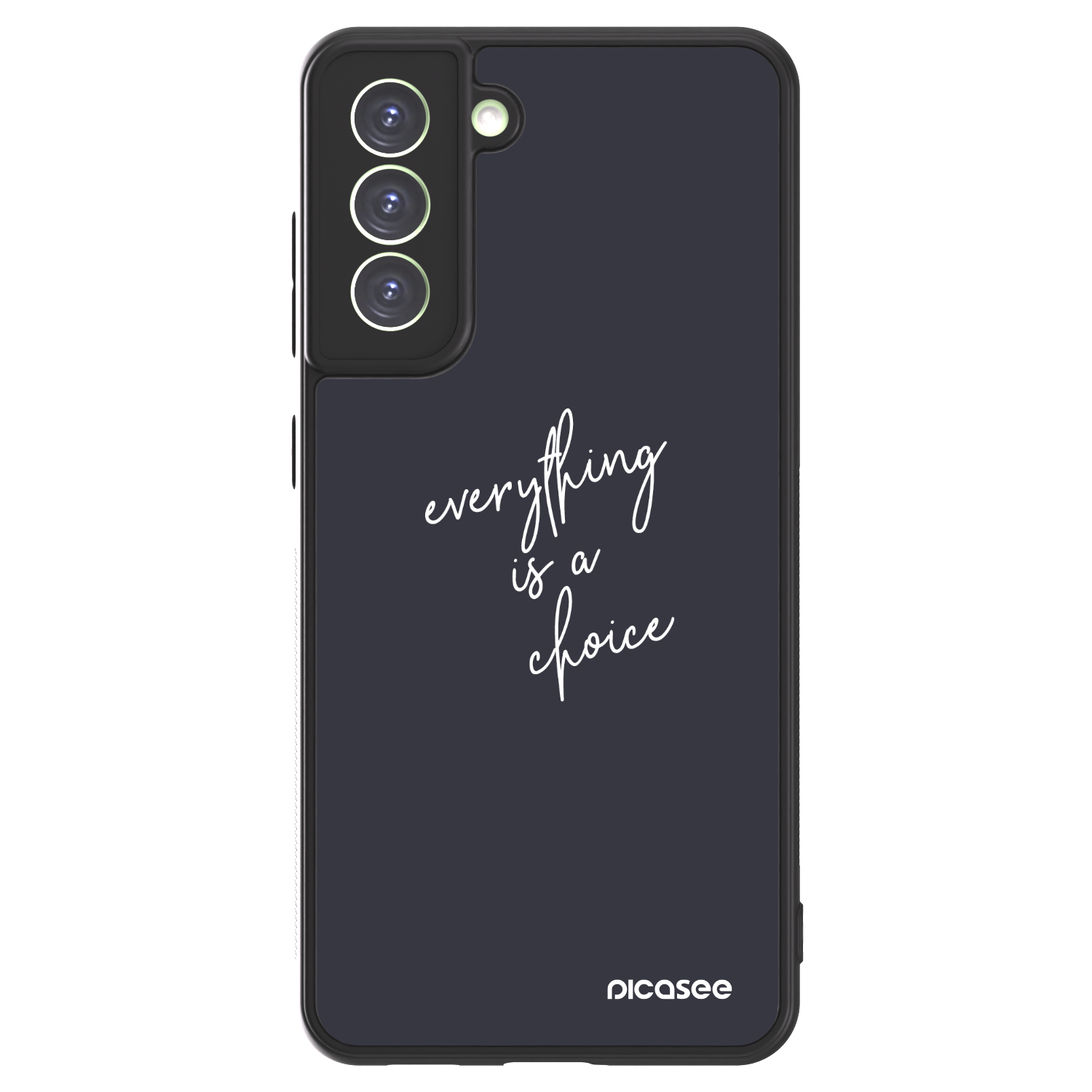 Picasee ULTIMATE CASE za Samsung Galaxy S21 FE 5G - Everything is a choice