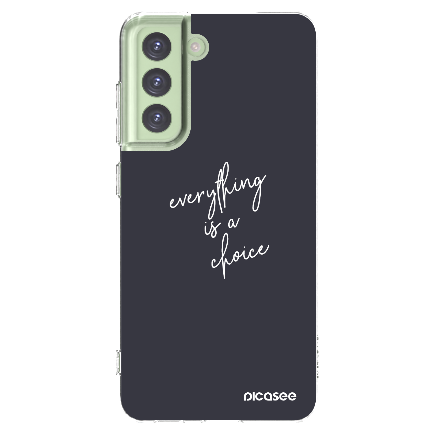 Picasee silikonski prozorni ovitek za Samsung Galaxy S21 FE 5G - Everything is a choice