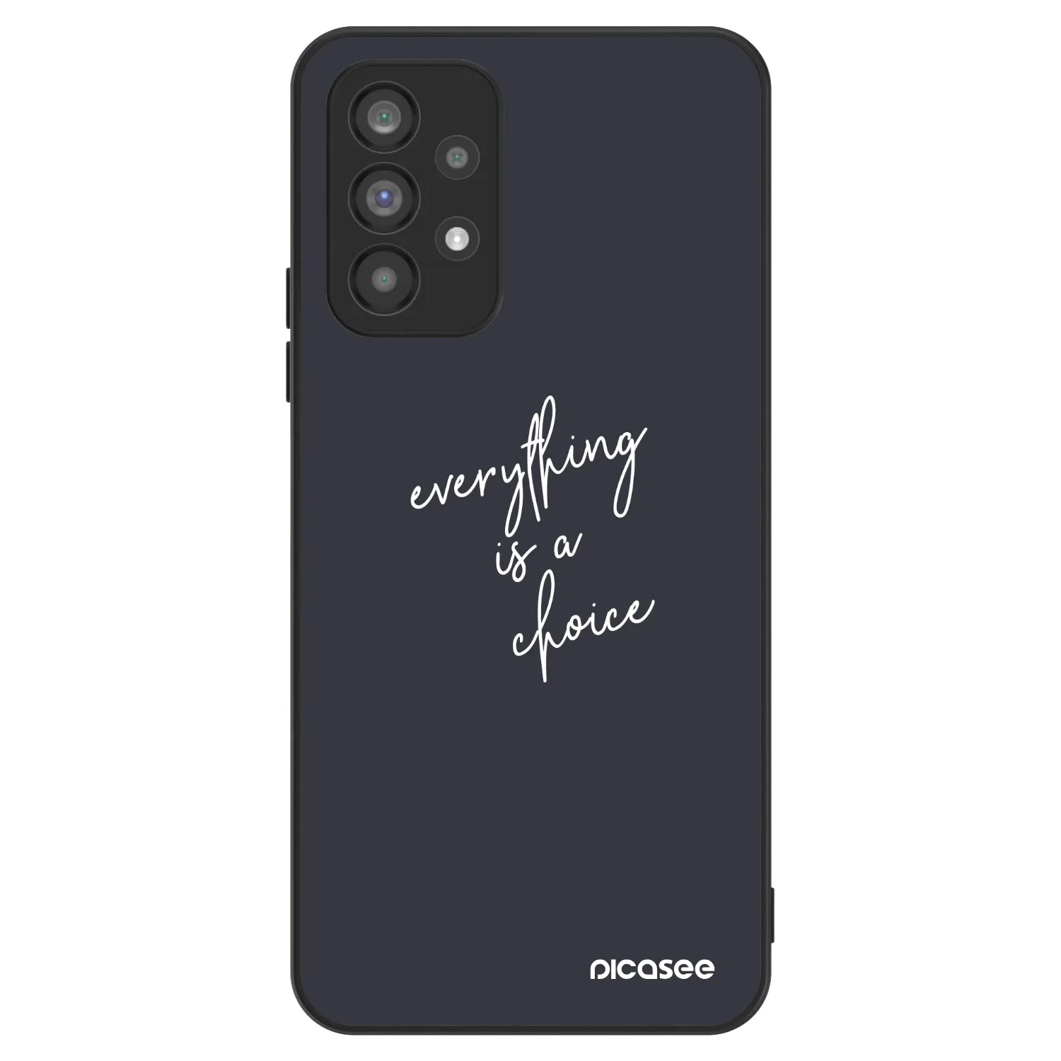 Picasee ULTIMATE CASE za Samsung Galaxy A73 5G - Everything is a choice