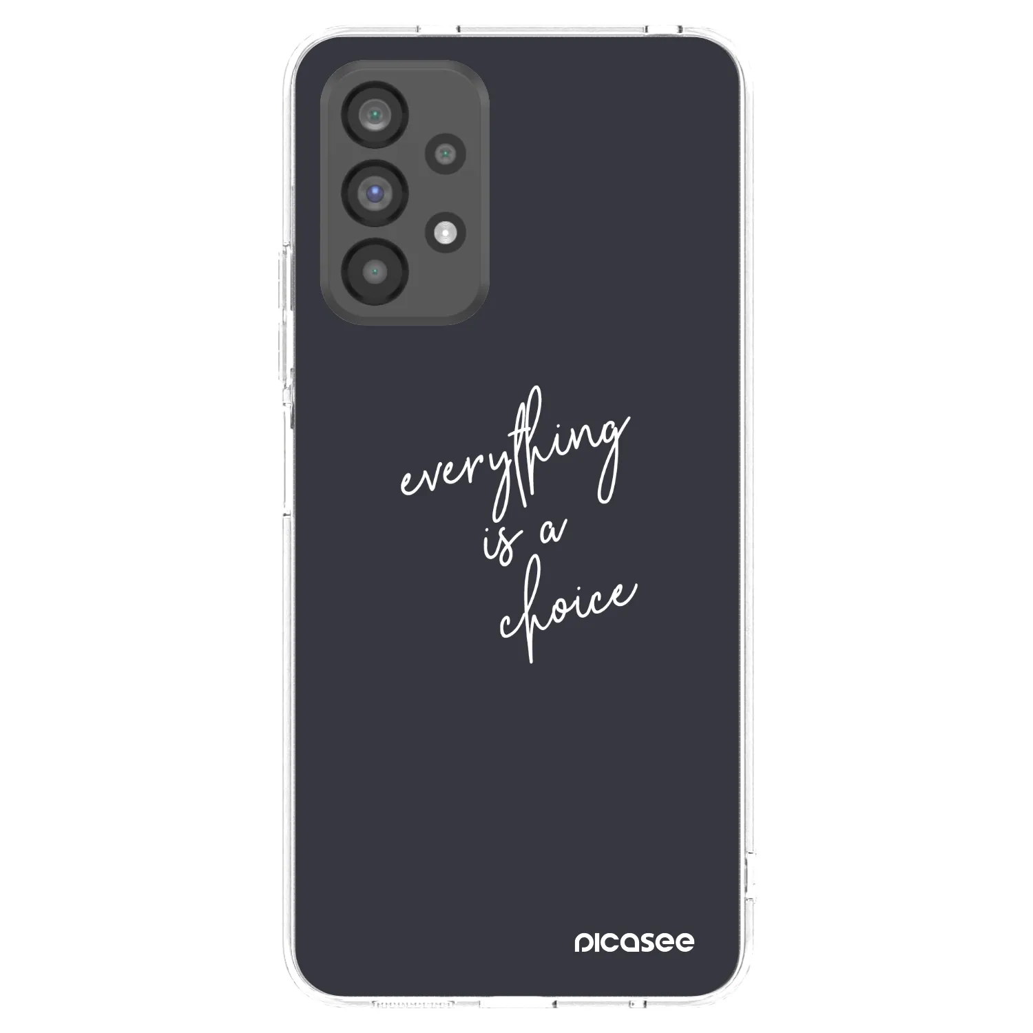 Picasee silikonski prozorni ovitek za Samsung Galaxy A73 5G - Everything is a choice