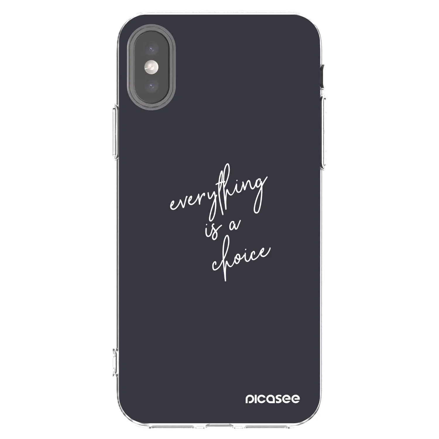 Picasee silikonski prozorni ovitek za Apple iPhone X/XS - Everything is a choice