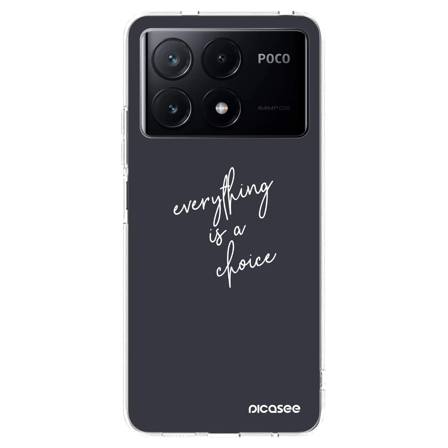Picasee silikonski prozorni ovitek za Xiaomi Poco X6 Pro - Everything is a choice