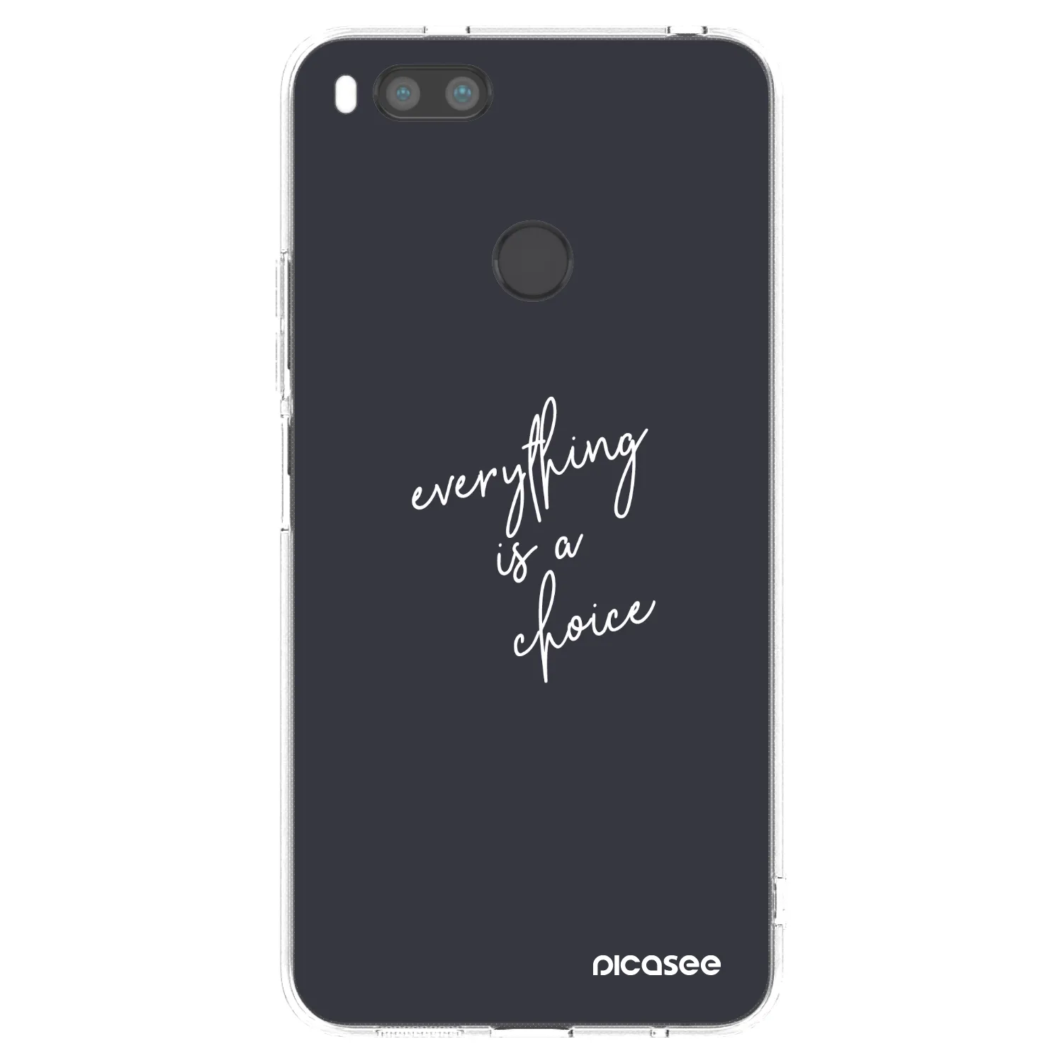Picasee silikonski prozorni ovitek za Xiaomi Mi A1 Global - Everything is a choice