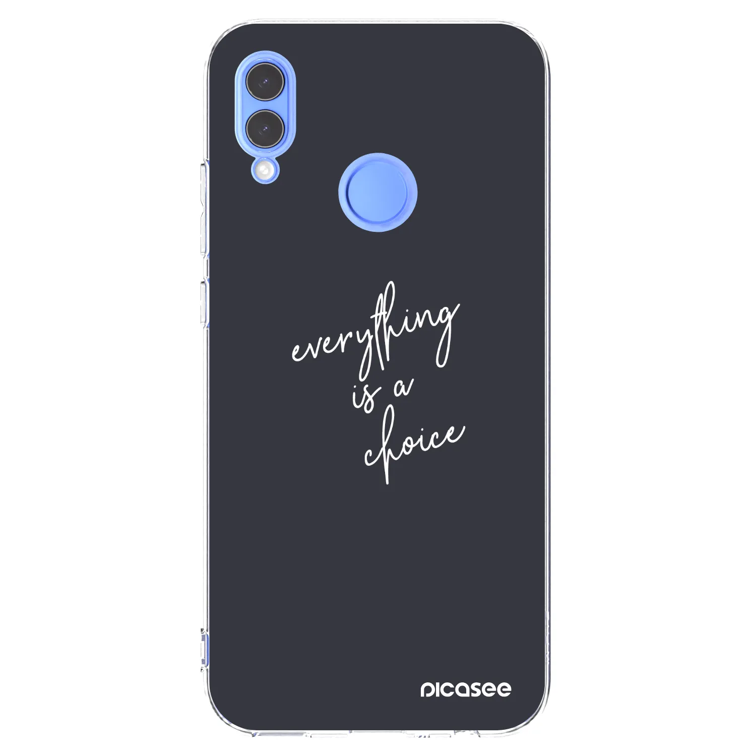 Picasee silikonski prozorni ovitek za Huawei P Smart 2019 - Everything is a choice