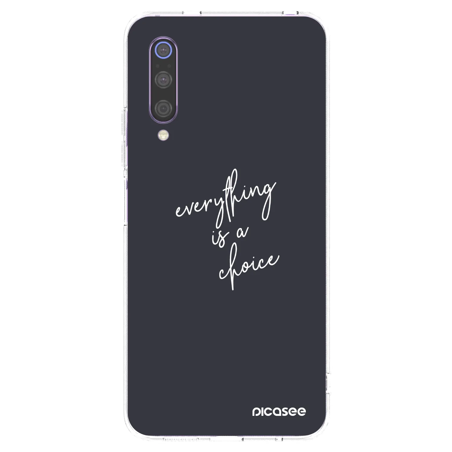 Picasee silikonski prozorni ovitek za Xiaomi Mi 9 - Everything is a choice