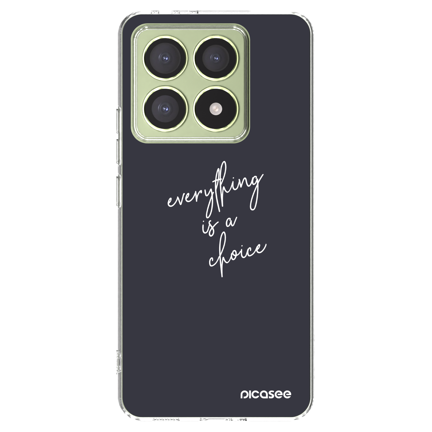 Picasee silikonski prozorni ovitek za Xiaomi 14T - Everything is a choice