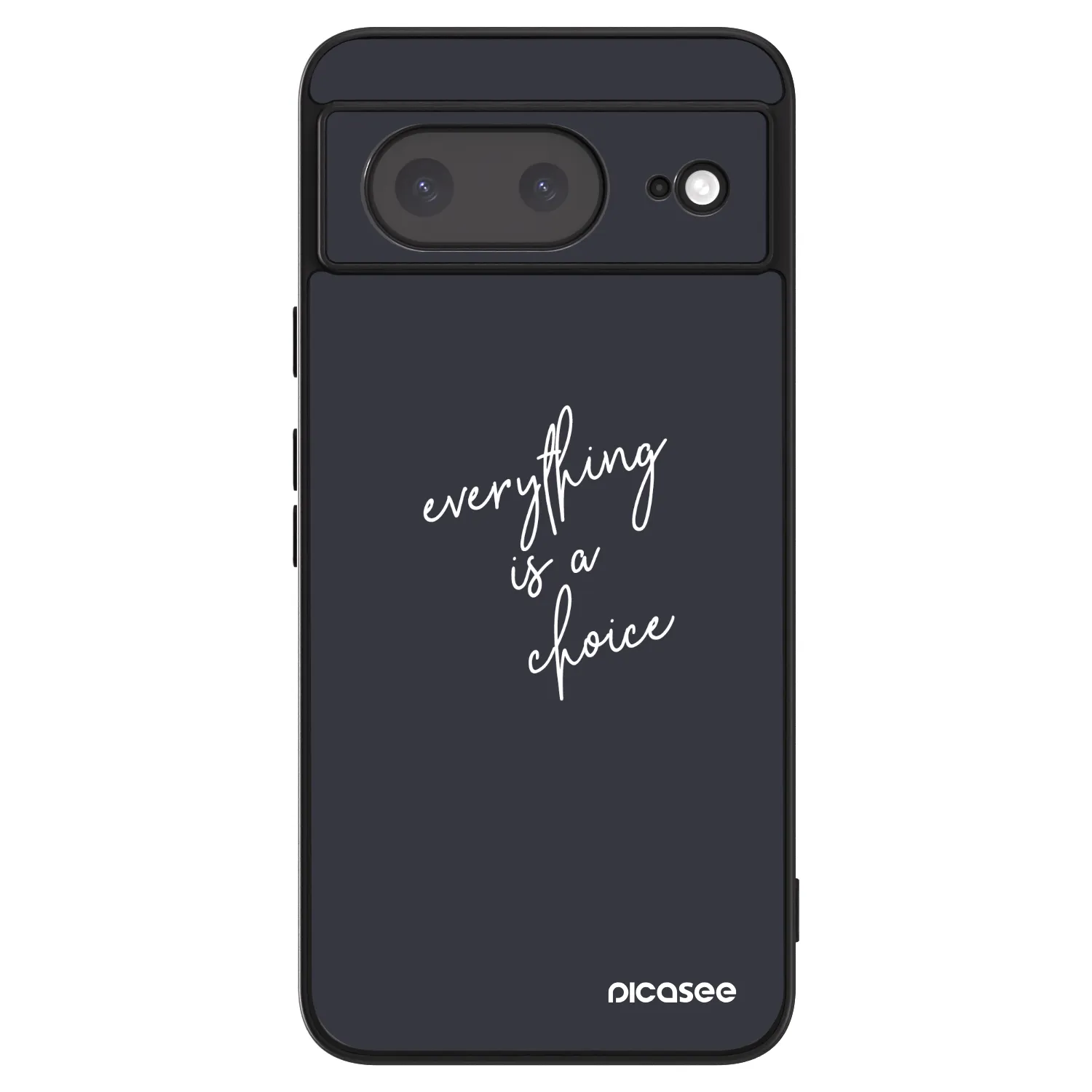 Picasee ULTIMATE CASE za Google Pixel 8a - Everything is a choice
