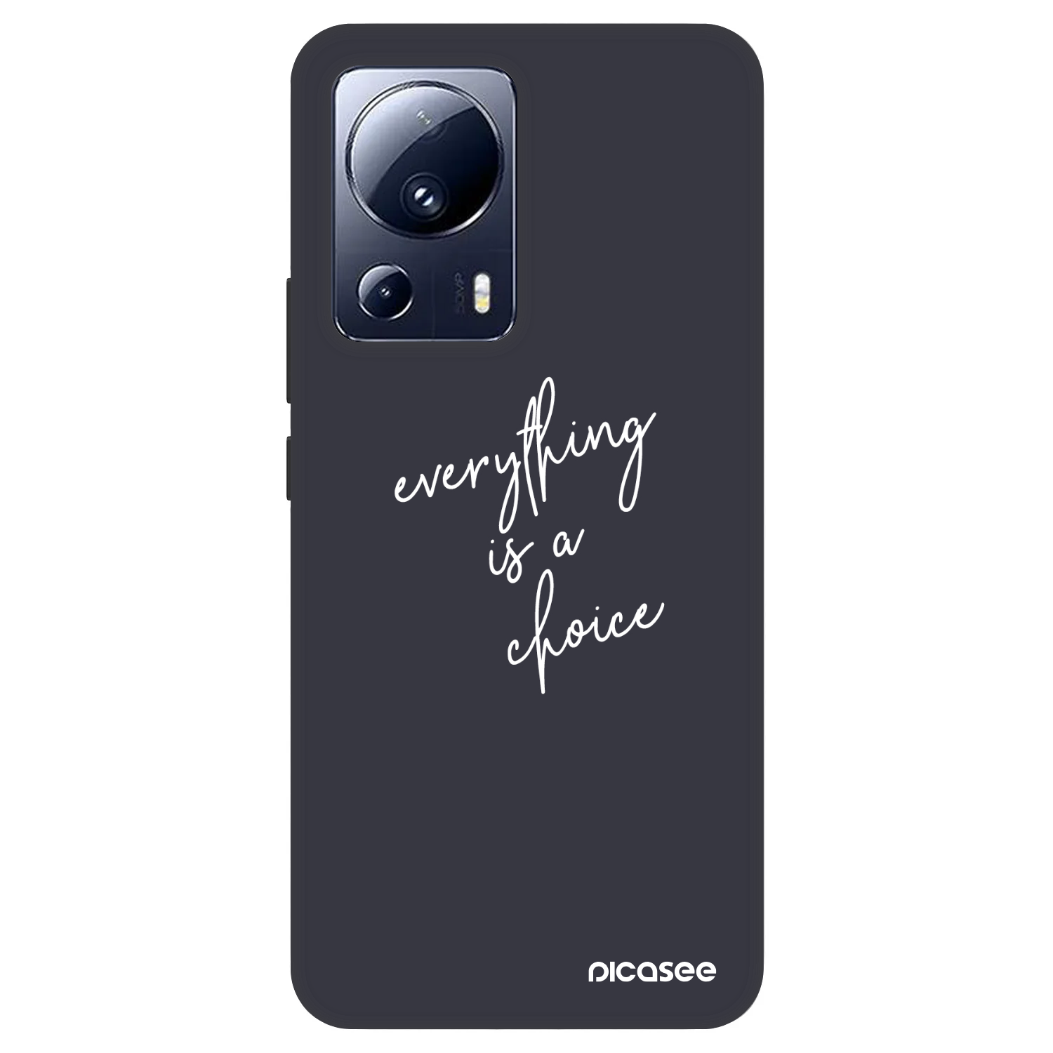 Picasee Fashion Case za Xiaomi 13 Lite - Everything is a choice